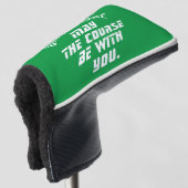 Moge de baan met je zijn Custom Putter Cover (3/4 voorkant)