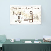 Moge de bruggen die ik beschoten de weg wijzen spandoek (Beurs)