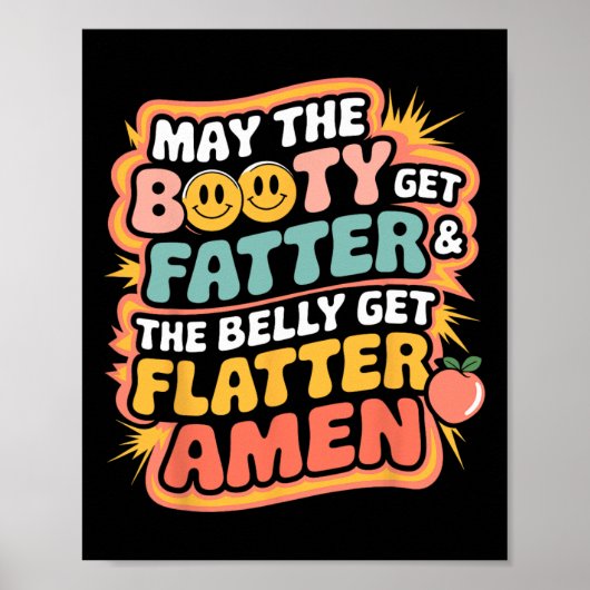 Moge de buit dikker worden en de buik platter poster (Voorkant)