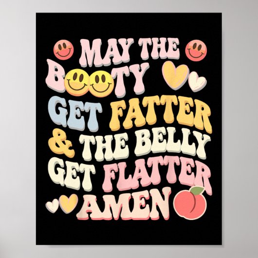 Moge de buit dikker worden en de buik platter poster (Voorkant)