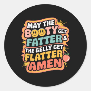 Moge de buit dikker worden en de buik platter ronde sticker