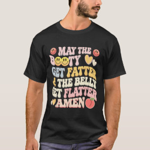 Moge de buit dikker worden en de buik platter t-shirt
