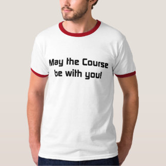 Moge de cursus bij jou zijn! t-shirt