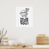 Moge de cursus bij jullie grappige Golf Pun zijn Poster (Keuken)