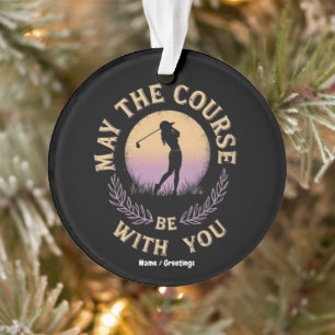 Moge de golfbaan bij je zijn Funny Golfer Golf Lov Ornament