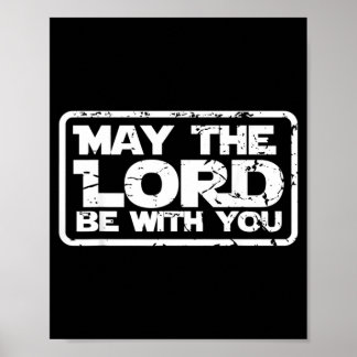 Moge de Heer met christelijke christendom grappig Poster