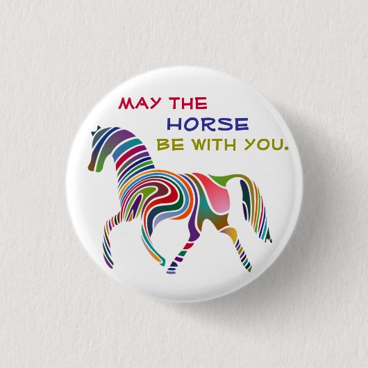 Moge de HORSE bij u zijn Ronde Button 3,2 Cm (Voorkant)