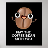 Moge de koffieboon met je Drinken Pun Dark BG Poster (Voorkant)