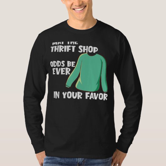 Moge de kringloopwinkel ooit in uw voordeel zijn t-shirt (Voorkant)