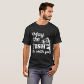 Moge De Vis Met Je Zijn T-shirt (Voorkant volledig)