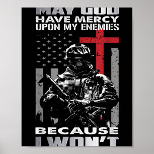 Moge God mijn vijanden barmhartig zijn, want ik wi Poster