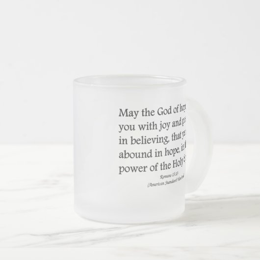 Moge God u hoop, vreugde en vredelievende Romeinen Matglas Koffiemok (Voorkant rechts)