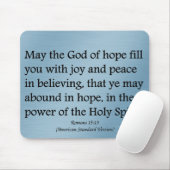 Moge God u hoop, vreugde en vredelievende Romeinen Muismat (Met muis)