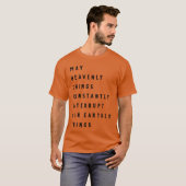 Moge Hemelse Dingen Onze Aardse Dingen Constant On T-shirt (Voorkant volledig)