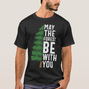 Moge het bos bij u zijn t-shirt