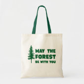 Moge het bos bij u zijn tote bag (Voorkant)