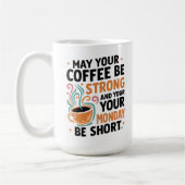 Moge je koffie sterk zijn - Cafeïne Gift Koffiemok (Links)