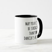 Moge je koffie sterker zijn Funny Dancer Coffee Mok (Voorkant rechts)
