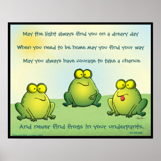 Moge je nooit kikkers in je onderbroek vinden poster