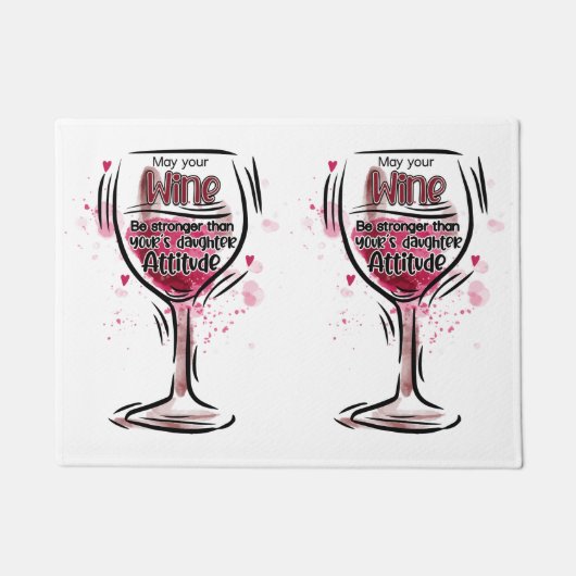 Moge je wijn sterker zijn dan de poten van je doch deurmat (Voorkant)