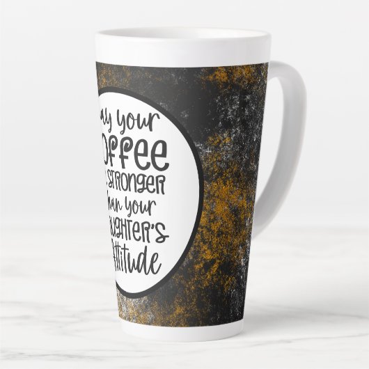 Moge Koffie sterker zijn dan je dochter houding Latte Mok (Rechterhoek)