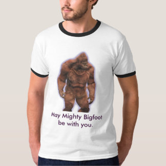 Moge Mighty Bigfoot bij je zijn. T-shirt