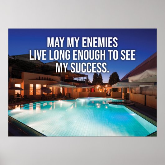 Moge mijn vijanden lang genoeg leven om mijn succe poster (Voorkant)