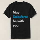 Moge SALESFORCE wit zijn bij jou T-shirt (Design voorkant)