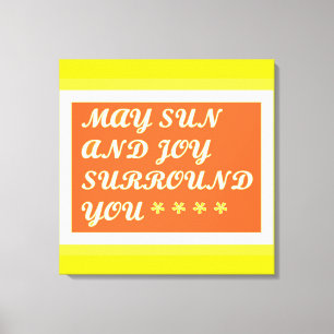 Moge Sun en Joy uw ontwerp voor optillerende zorg Canvas Afdruk