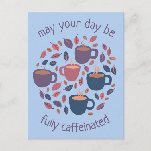 Moge uw dag cafeïnehoudende Schattigee koffiedouan Briefkaart (Voorkant)