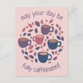Moge uw dag cafeïnehoudende Schattigee koffiedouan Briefkaart (Voorkant)