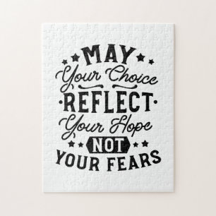 Moge Uw Keuze Uw Hoop Weerspiegelen Quotes Legpuzzel