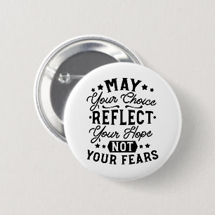 Moge Uw Keuze Uw Hoop Weerspiegelen Quotes Ronde Button 5,7 Cm