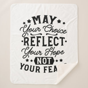Moge Uw Keuze Uw Hoop Weerspiegelen Quotes Sherpa Deken