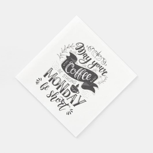 Moge uw koffie krachtig zijn en uw maandag is kort servet (Hoek)