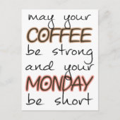 Moge uw koffie sterk zijn - grappige prijsopgave briefkaart (Voorkant)