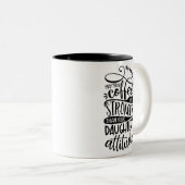 Moge uw koffie sterker dan dochters houding tweekleurige koffiemok (Voorkant rechts)