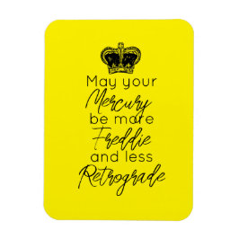 Moge uw kwik meer Fred en minder Retrograde zijn Magneet