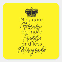 Moge uw kwik meer Fred en minder Retrograde zijn Vierkante Sticker