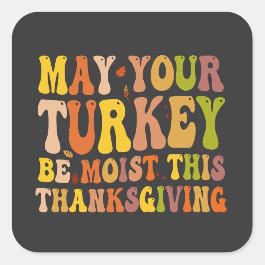 Moge uw Turkije zich tegen deze Thanksgiving verze Vierkante Sticker (Voorkant)