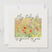 Moge Vandaag Even Speciaal Zijn Als Jouw Klaprozen Kaart (Voorkant)