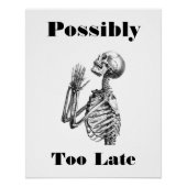 Mogelijk te laat skelet perfect poster (Voorkant)
