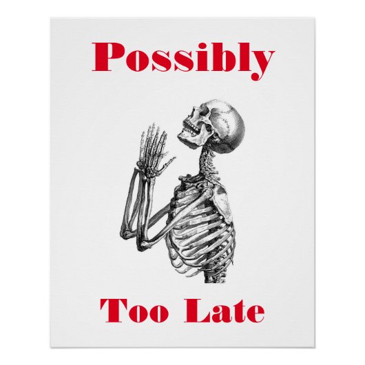 Mogelijk te laat skelet perfect poster (Voorkant)