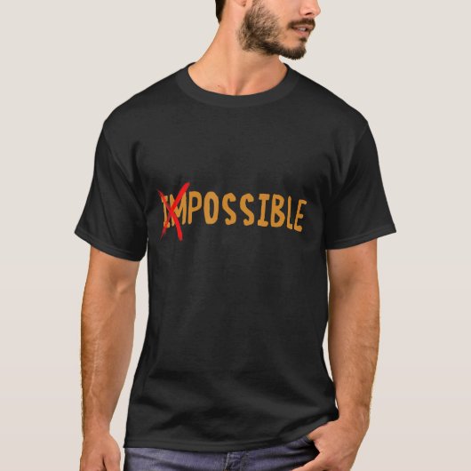 Mogelijke Gezegde quote T-shirt (Voorkant)