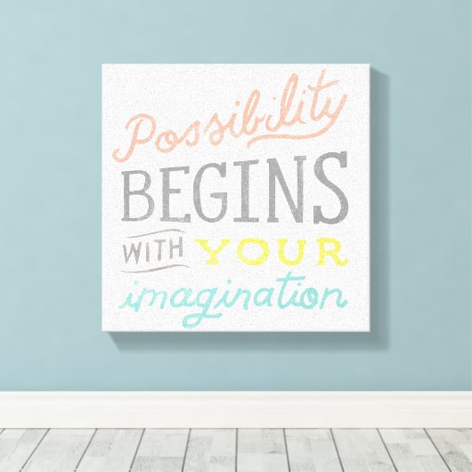 Mogelijkheid begint met je verbeelding canvas afdruk (Insitu (Houten vloer))