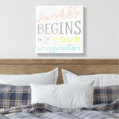 Mogelijkheid begint met je verbeelding canvas afdruk (Insitu (Slaapkamer))