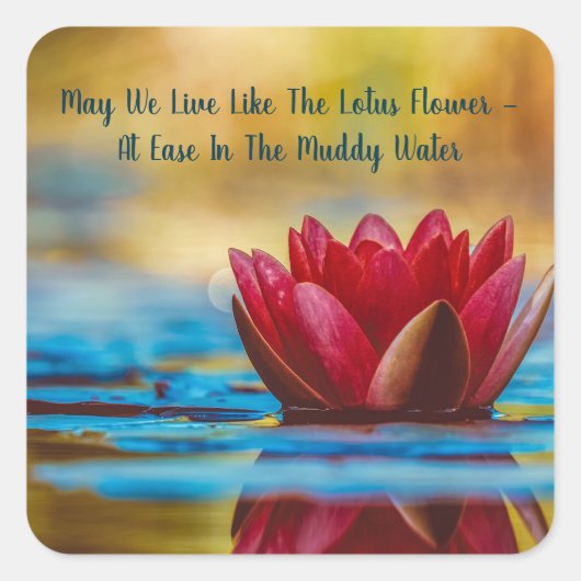 Mogen we als Lotus Flower Quote Inspirerend leven Vierkante Sticker (Voorkant)