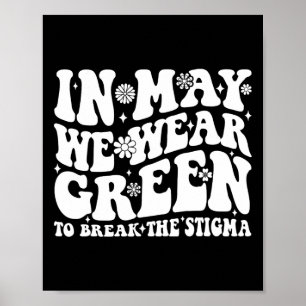 Mogen we Green Draag om het stigma groovy te doorb Poster