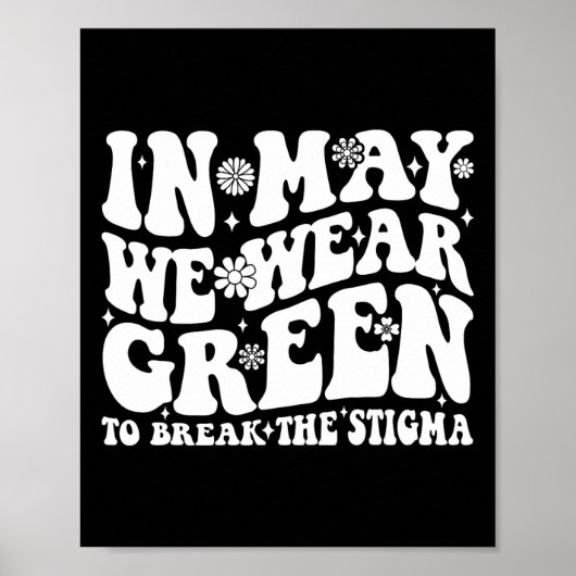 Mogen we Green Draag om het stigma groovy te doorb Poster (Voorkant)