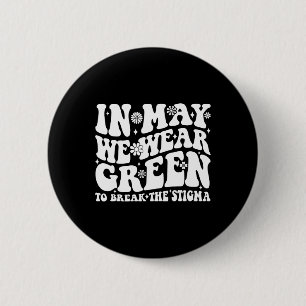Mogen we Green Draag om het stigma groovy te doorb Ronde Button 5,7 Cm